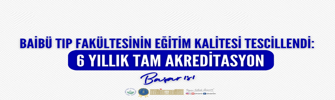 Fakültemiz Tıp Eğitimi Programı 2032 Yılına Kadar Akredite Edildi